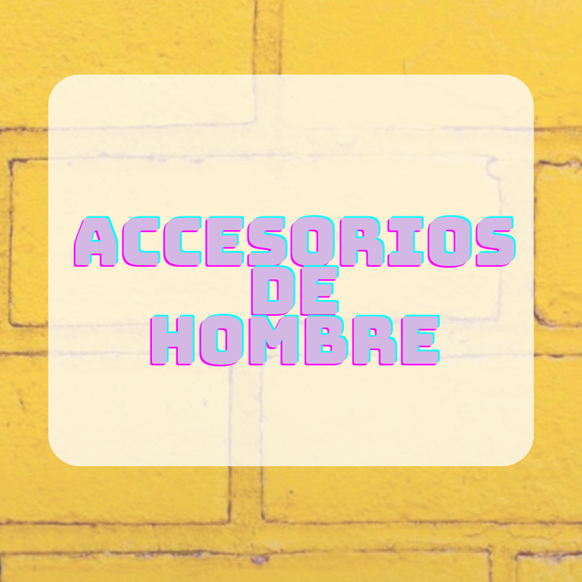 1.6 Accesorios de Hombre